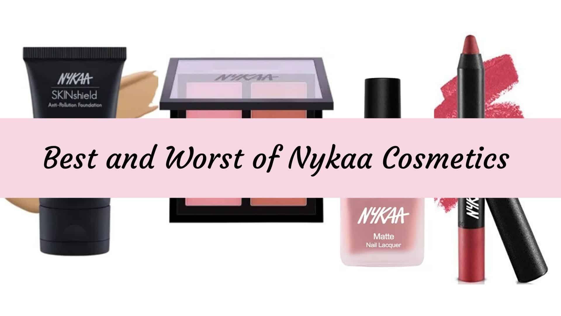 Best and Worst of Nykaa Cosmetics | Cruelty Free | resincere